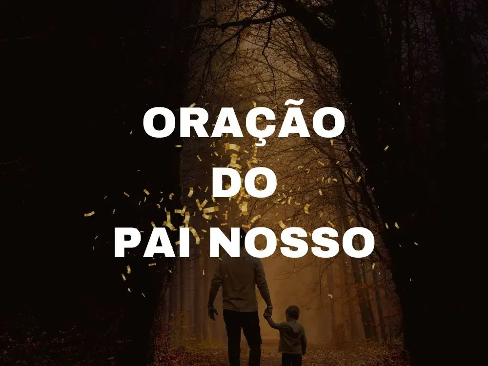 ORAÇÃO DO PAI NOSSO