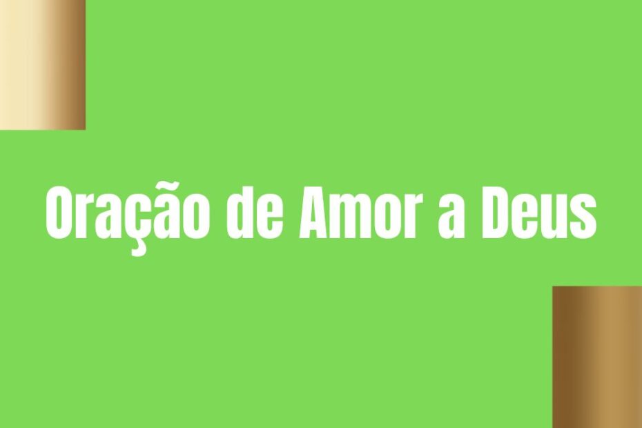 Oração de Amor a Deus