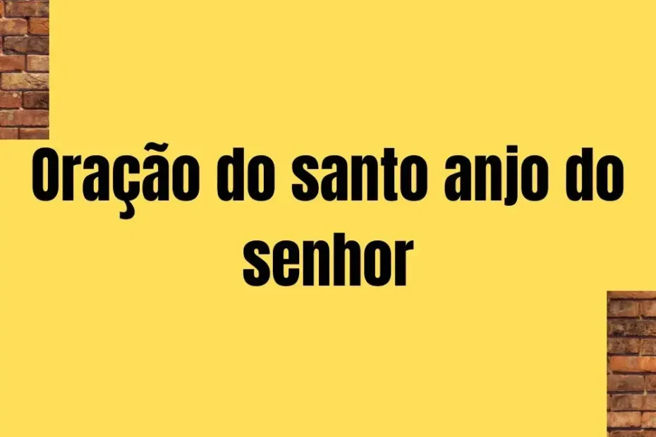 Oração do santo anjo do senhor