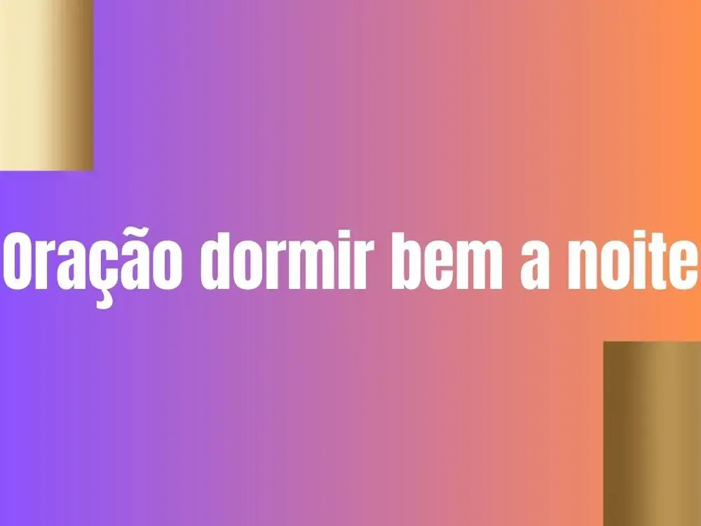 Oração dormir bem a noite